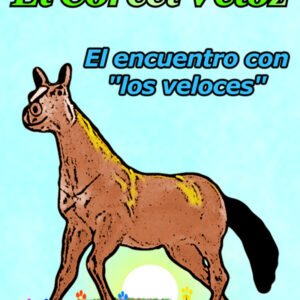 el-corcel-veloz-el-encuentro-con-los-veloces